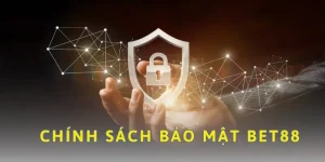 Giới thiệu chính sách bảo mật bet88