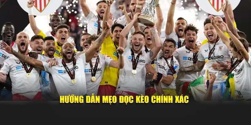 Hướng dẫn mẹo đọc kèo chính xác